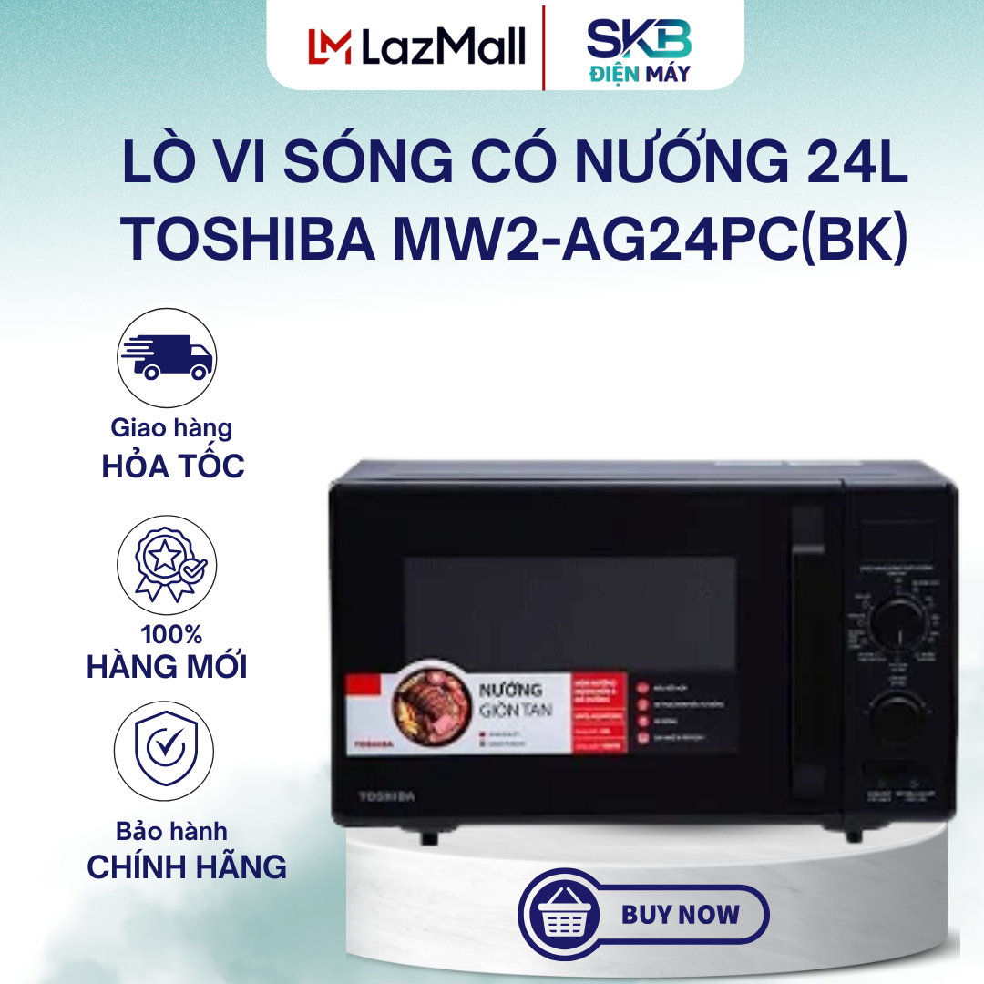 Lò vi sóng có nướng 24L Toshiba MW2-AG24PC(BK) - sx Thái Lan | Bảo hành chính hãng 12 tháng