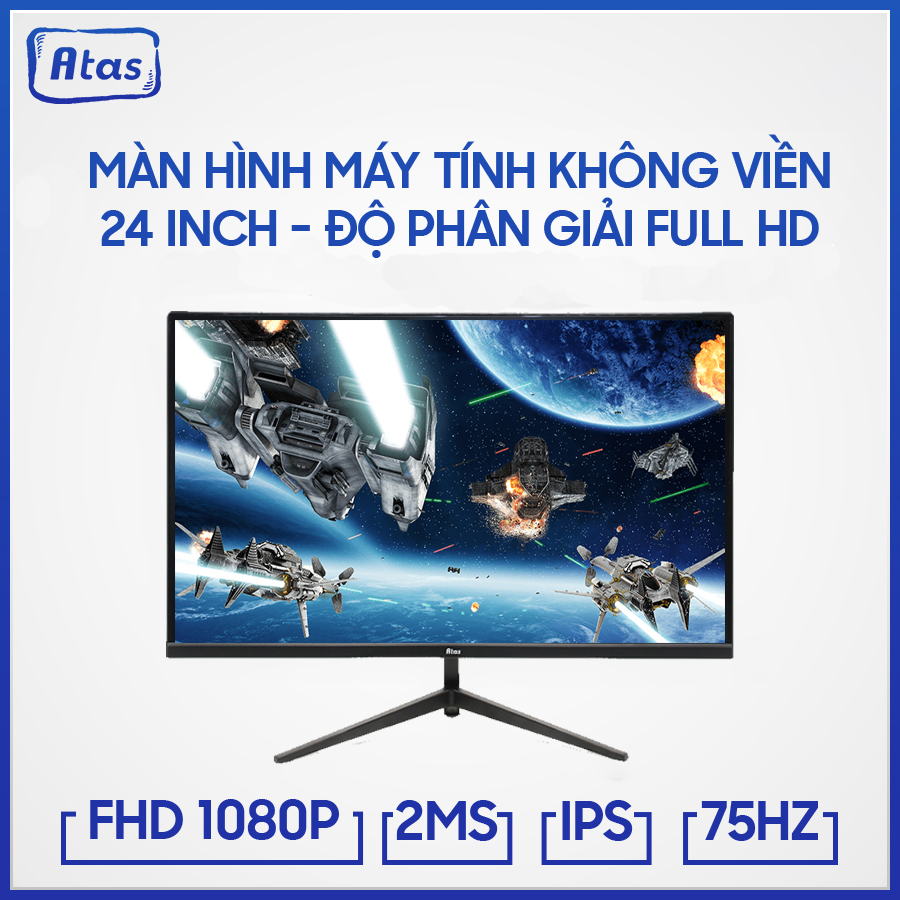 Màn Hình Máy Tính Gaming ATAS 24 Inch – Full HD 1080 - Tấm nền IPS - Tần số quét 75HZ