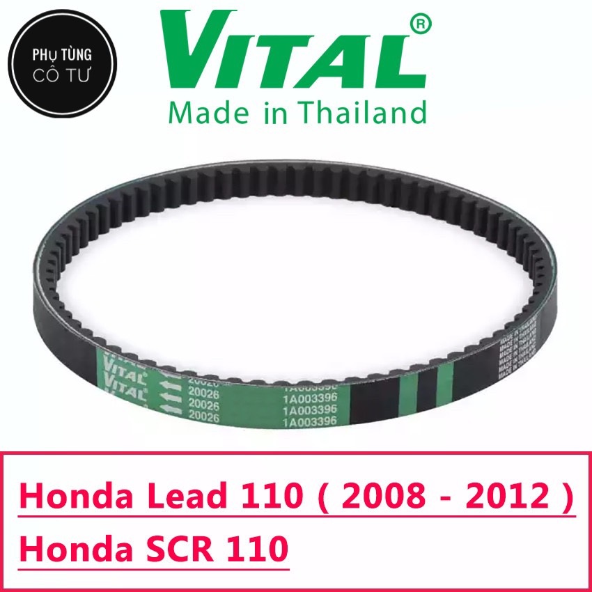 [HCM]Dây Curoa Lead 110 / SCR hiệu Vital (Thái Lan) - Dây curoa xe tay ga - PHỤ TÙNG CÔ TƯ