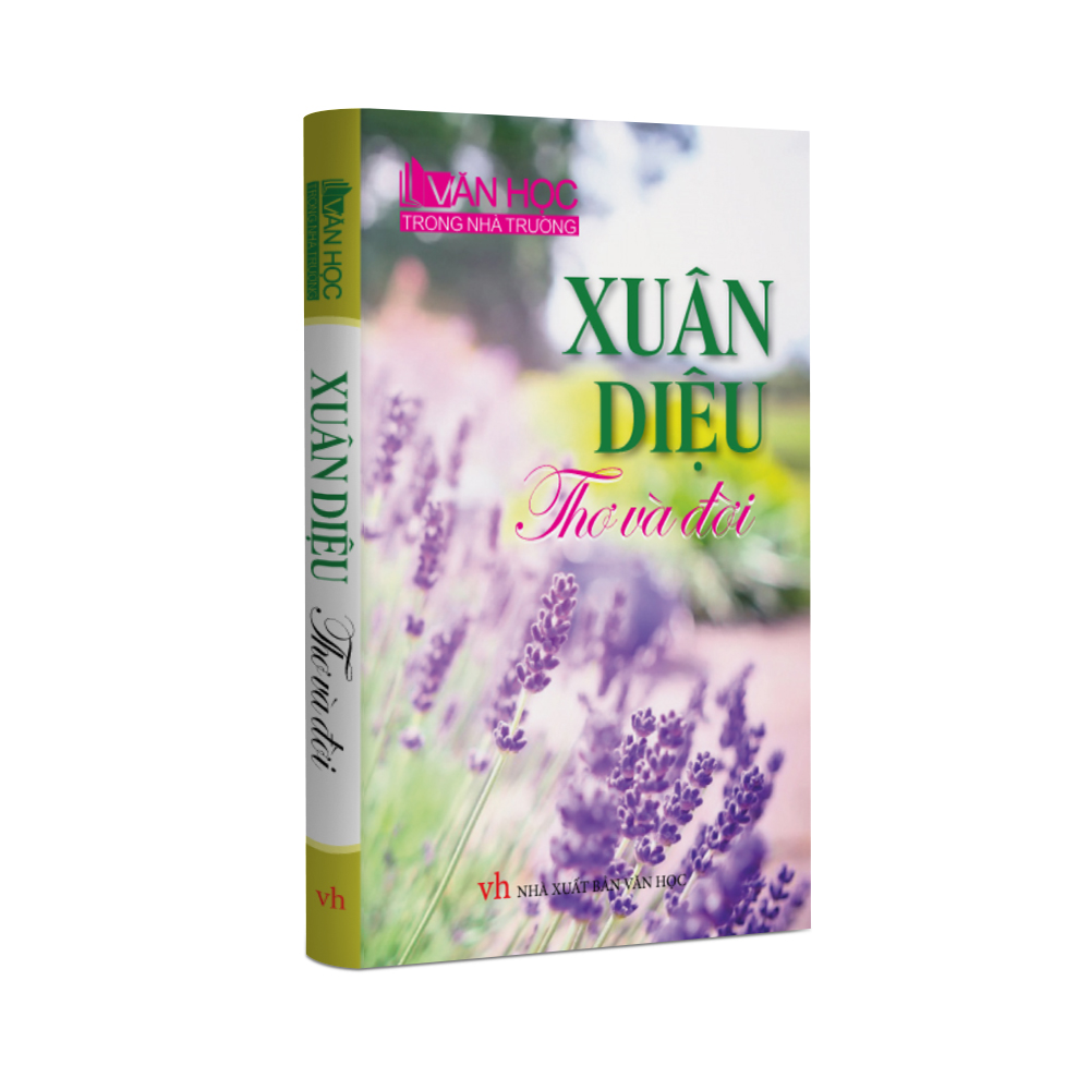 Sách Văn Học - Xuân Diệu thơ và đời