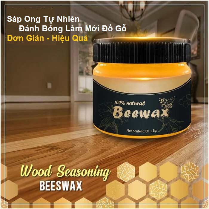 (PHỦ BÓNG 1 NĂM) Sáp Đánh Bóng Đồ Gỗ, Sáp Tự Nhiên Làm Bóng Bàn Ghế Gỗ - Tủ Gỗ - Sàn Gỗ Đa Năng Sáp Ong Beewax, Kem sáp beewax, kem sáp ong đánh bóng và làm mới lại đồ gỗ , kem sáp ong đánh bóng an toàn tiện dụng