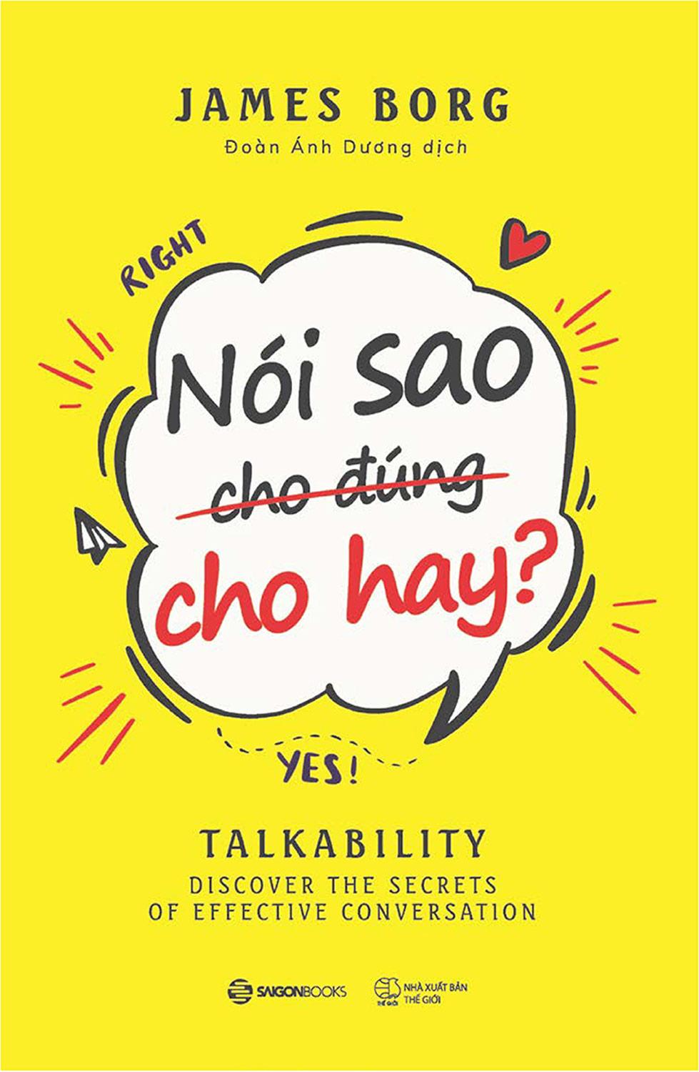Nói sao cho đúng cho hay - Tác giả: James Borg