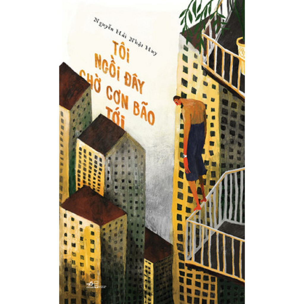 Sách - Tôi ngồi đây chờ cơn bão tới - (Nhã Nam HN Kho)