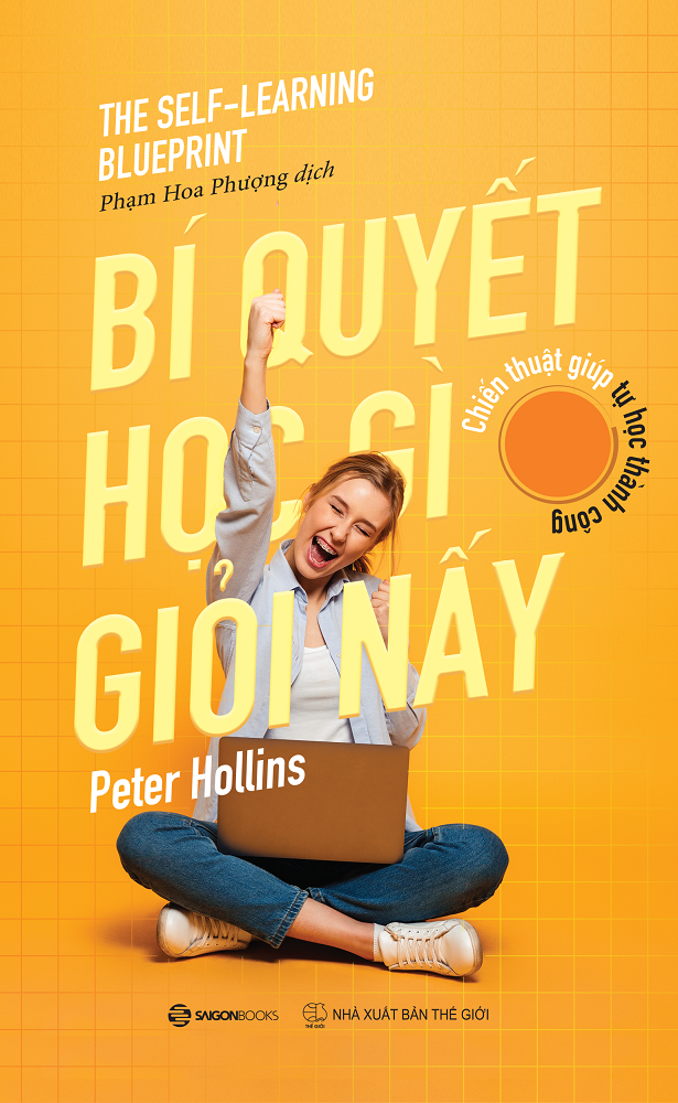 Bí quyết học gì giỏi nấy - Tác giả: Peter Hollins