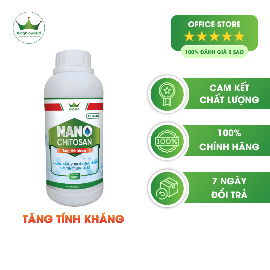King Nano Chitosan - Kháng nấm, Vi khuẩn gây bệnh và tuyến trùng gây hại