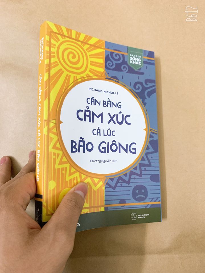 Cân bằng cảm xúc cả lúc bão giông