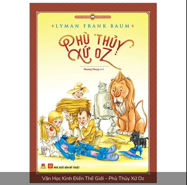Văn Học Kinh Điển Thế Giới - Phù Thủy Xứ Oz
