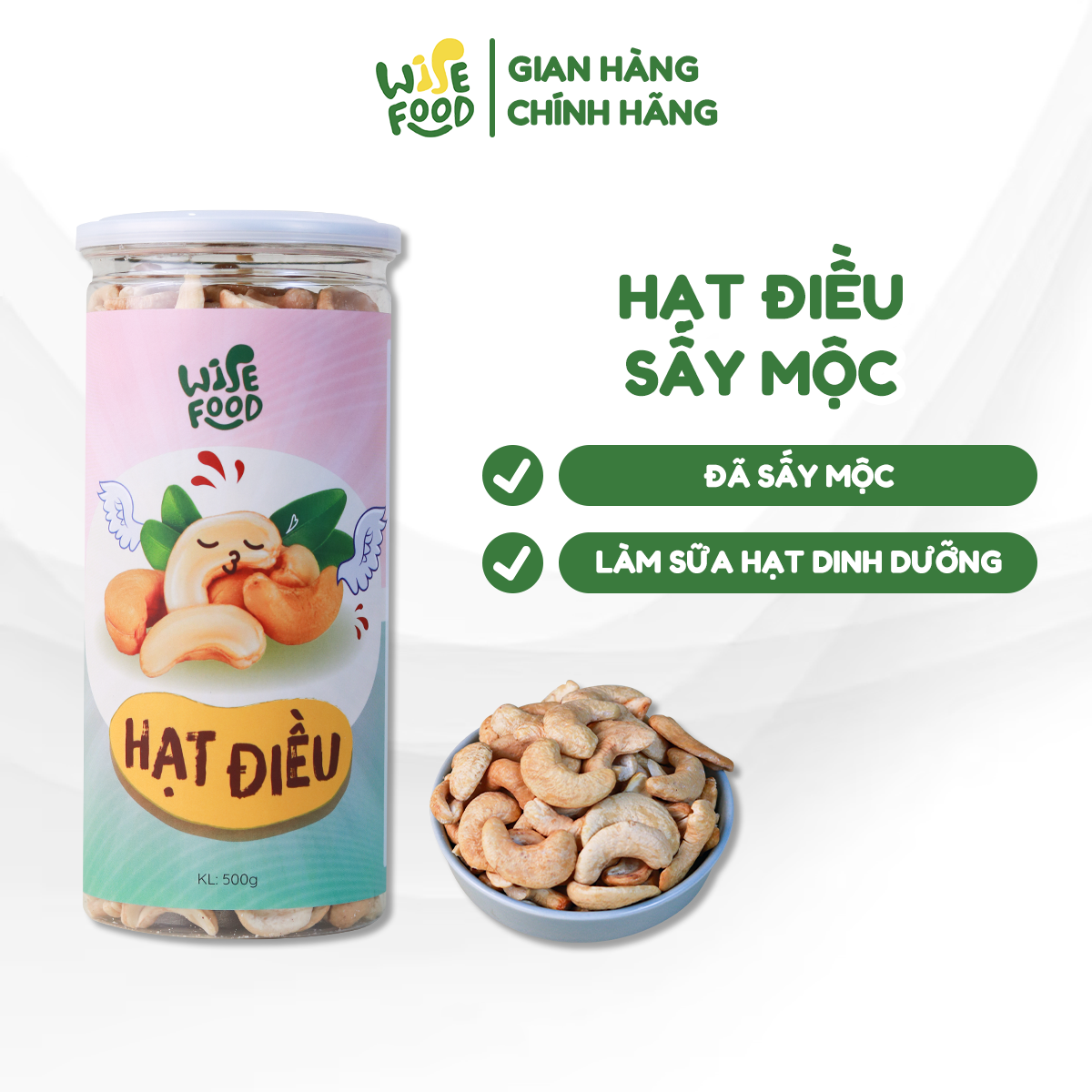  Hạt Điều Sấy Mộc 500g WISE FOOD Thơm Giòn Tốt Cho Tim Mạch Hỗ Trợ Giảm Cân 