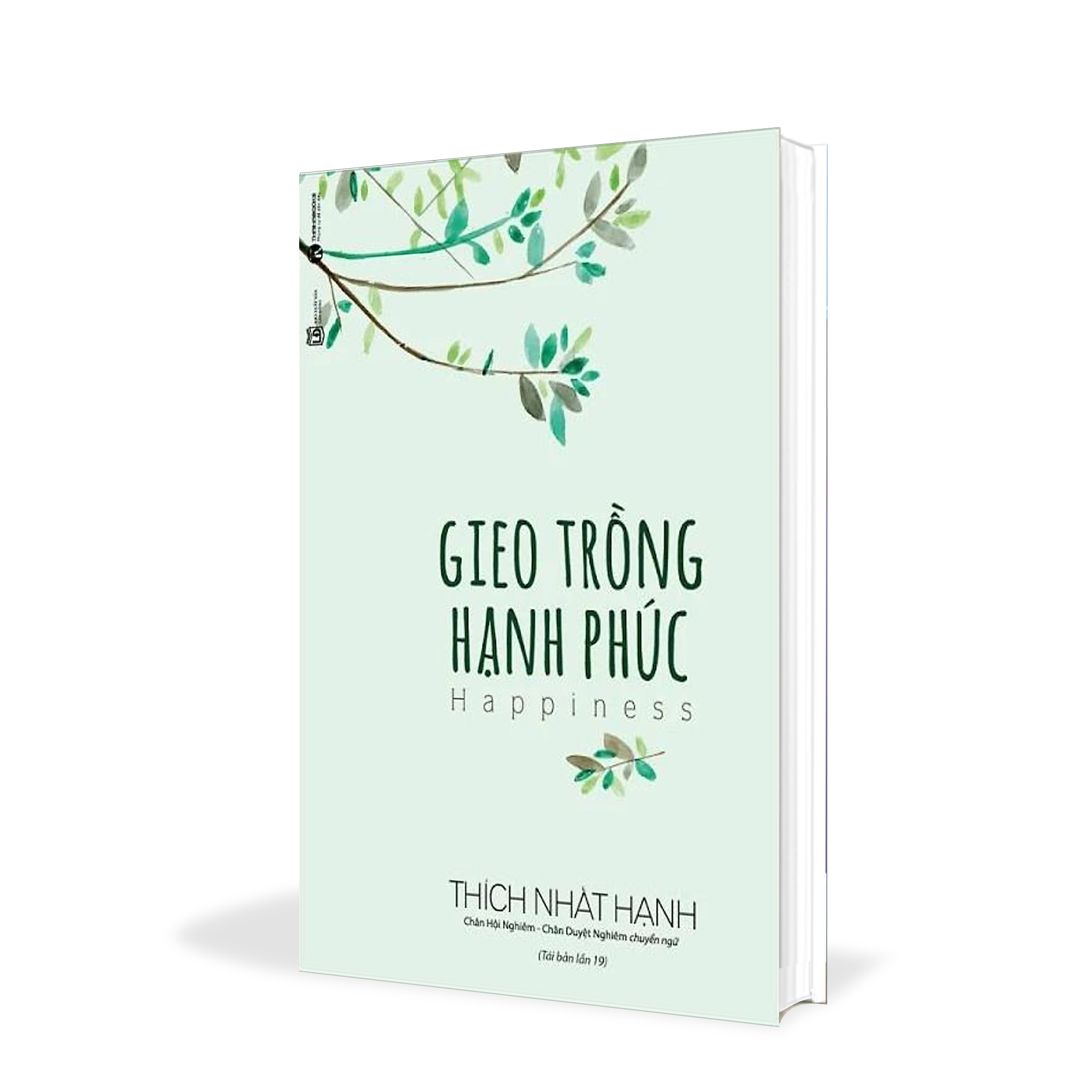 Gieo Trồng Hạnh Phúc - Thích Nhất Hạnh