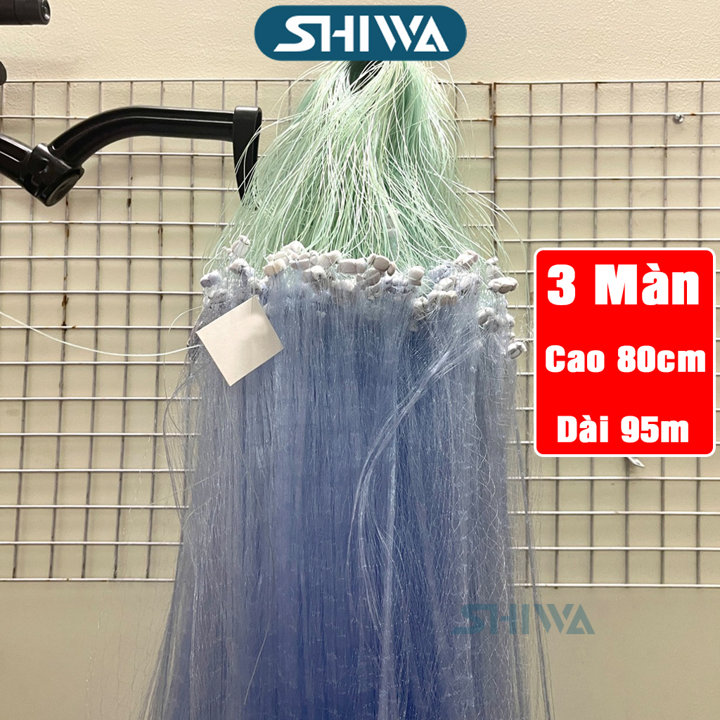 Lưới Đánh Cá 3 Màn LOẠI 1 DÀI 95 MÉT CAO 80 CM ĐỦ SIZE KHÁCH CHỌN - Lưới Bắt Cá , Lưới Giăng Cá SHIWA