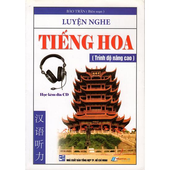 Luyện nghe tiếng hoa - trình độ nâng cao