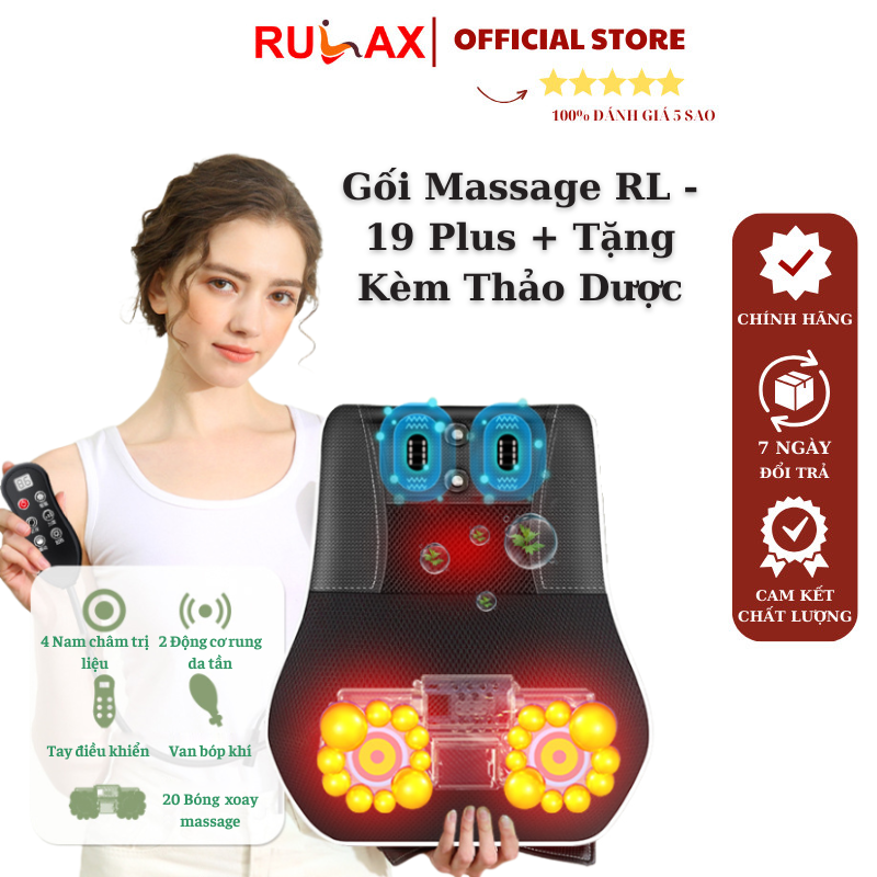 [ Tặng Kèm Thảo Dược ]Gối Massage Cổ Vai Gáy RULAX RL - 19 PLUS, Tựa Lưng Massage Hồng Ngoại Đa Năng 20 Bi, 2 Động Cơ Rung Giúp Giảm Mệt Mỏi ,Masaage Hiện Đại Kết Hợp Nhiều Chức Năng Điều Khiển Cầm Tay Tiện Lợi Hàng Chính Hàng Bảo Hành 12 Tháng