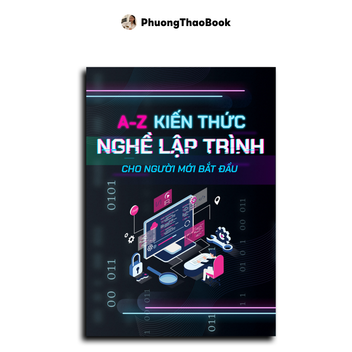 Sách - sách a-z tiến thức + nghề lập trình cho người mới bắt đầu