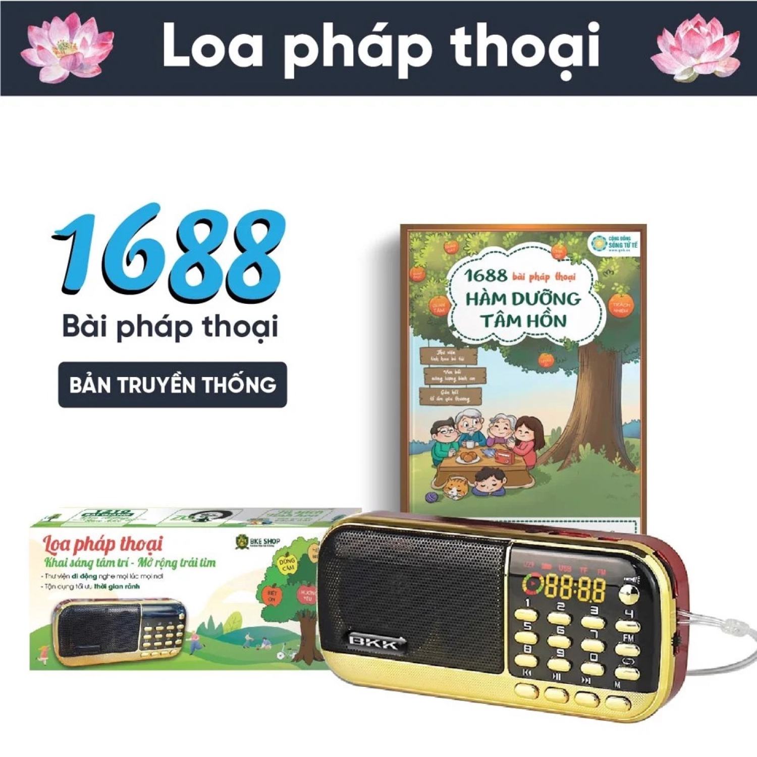 Loa pháp thoại 1688 bài hàm dưỡng tâm hồn - phiên bản bkk b851