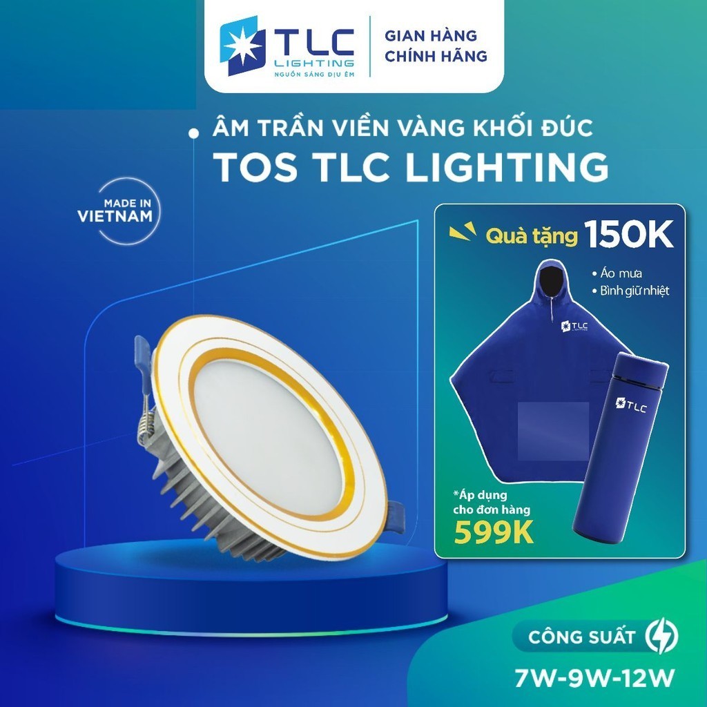 Đèn LED Âm Trần Khối Đúc TLC LIGHTING - TOS Viền Vàng 7W/9W/12W, Bảo Hành 1 Đổi 1 Trong 2 Năm