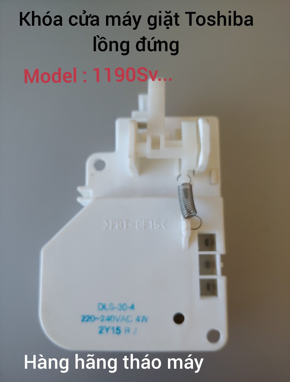 Khóa cửa máy giặt Toshiba lồng đứng - Model 1190SV ( Hàng hãng tháo máy )