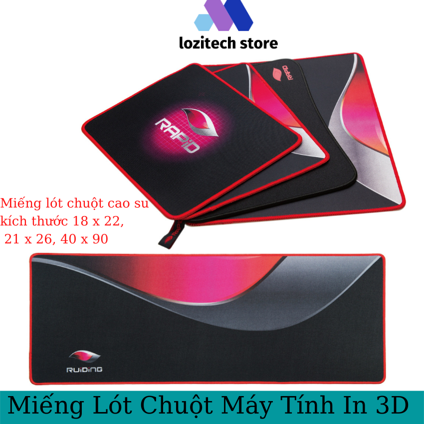 Miếng lót chuột, miếng lót bàn phím cỡ lớn nhỏ kich thước 18 x 22, 21 x 26, 40 x 90 in 3d đẹp viền bền bỉ với thời gian