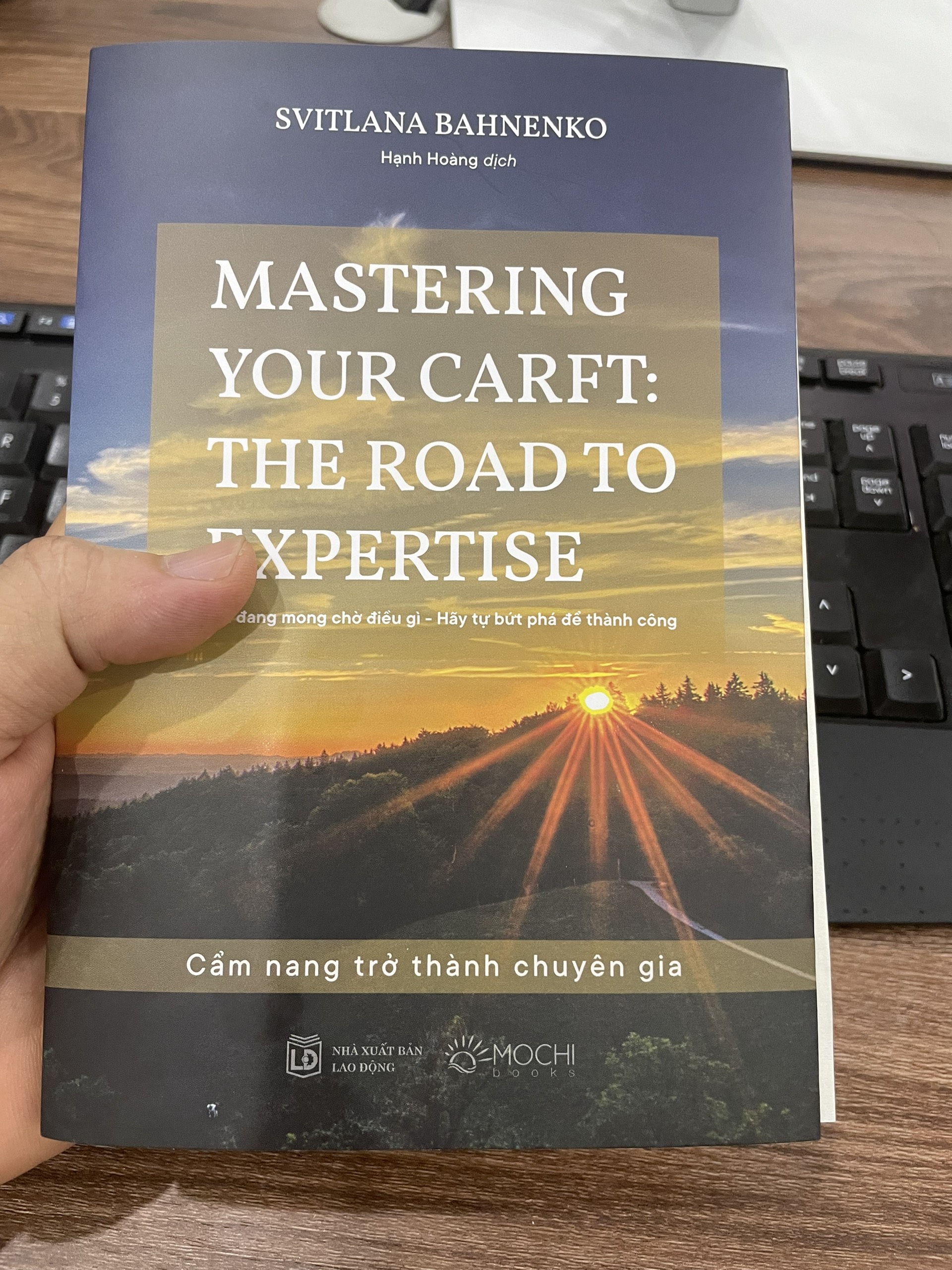 MASTERING YOUR CRAFT: THE ROAD TO EXPERTISE - Cẩm Nang Trở Thành Chuyên Gia