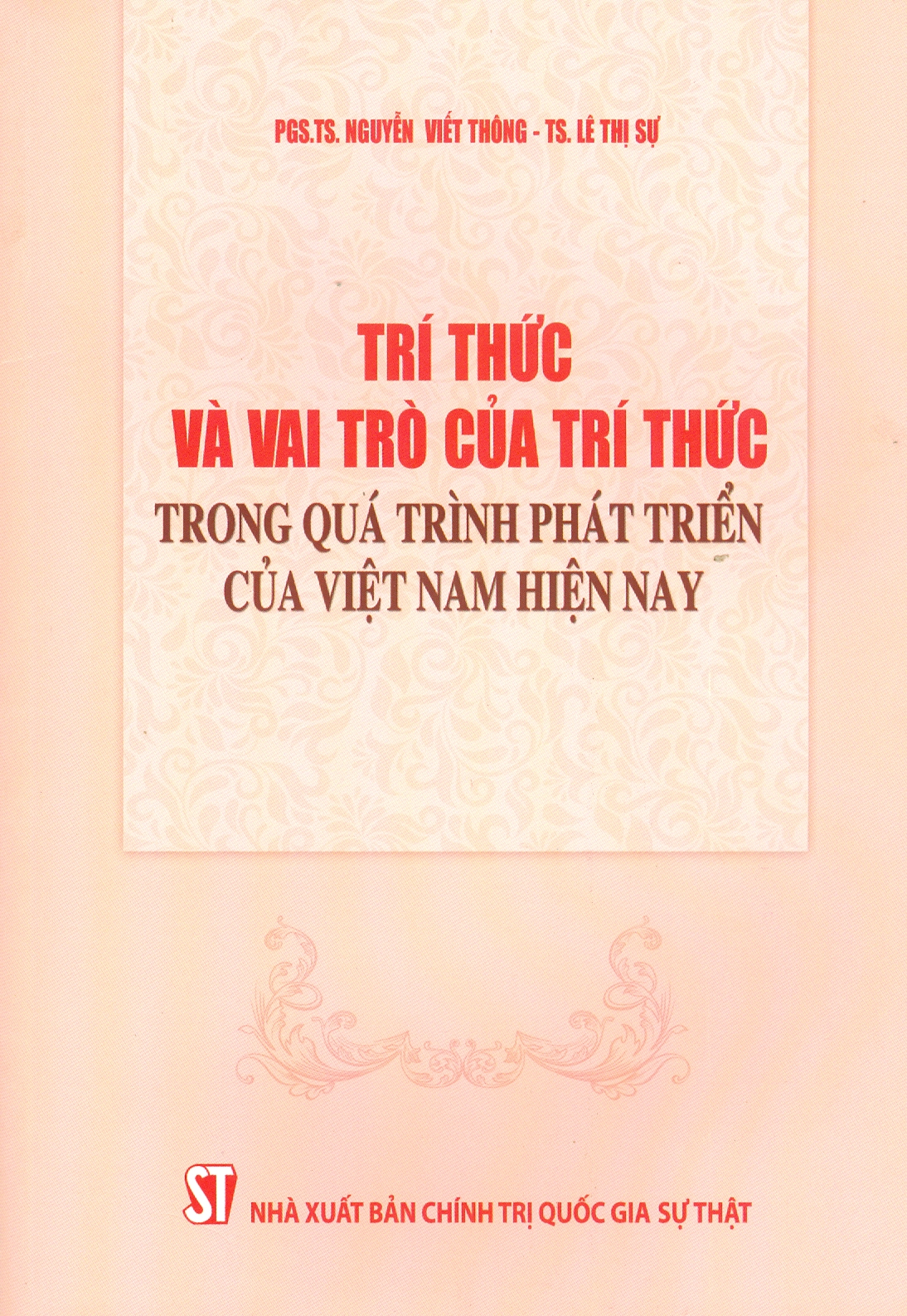 Trí Thức Và Vai Trò Của Trí Thức Trong Quá Trình Phát Triển Của Việt Nam Hiện Nay