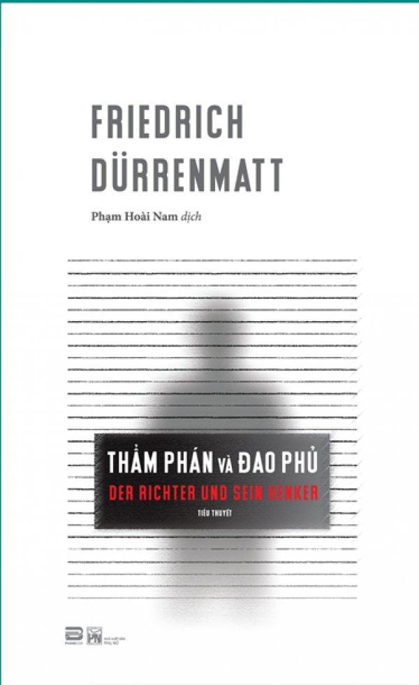 Thẩm Phán Và Đao Phủ - Phạm Hoài Nam,Friedrich Durrenmatt