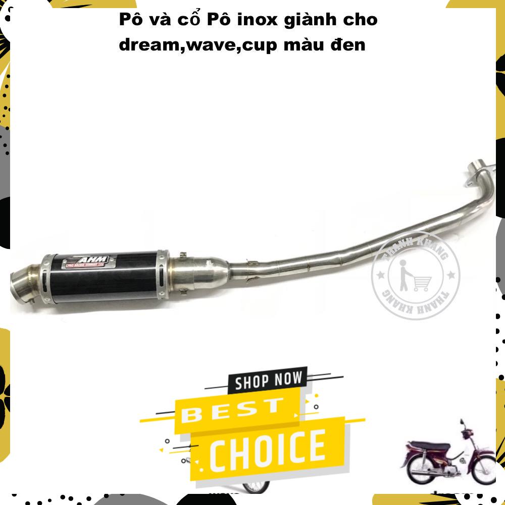 Bộ pô ahm và cổ pô inox dành cho xe dream wave cup thanh khang 006001320 006001303