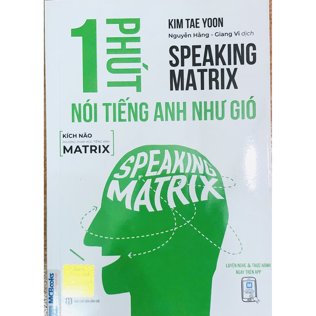 Sách - Speaking Matrix – 1 phút nói tiếng Anh như gió