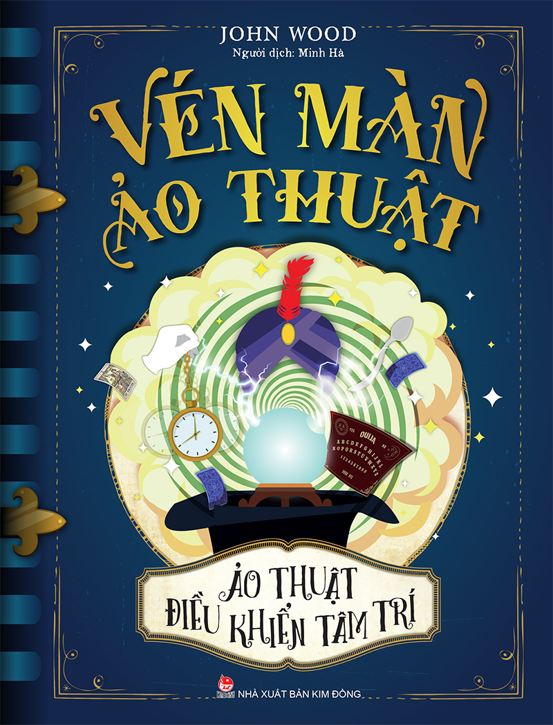 Kim Đồng - Vén màn ảo thuật - Ảo thuật điều khiển tâm trí