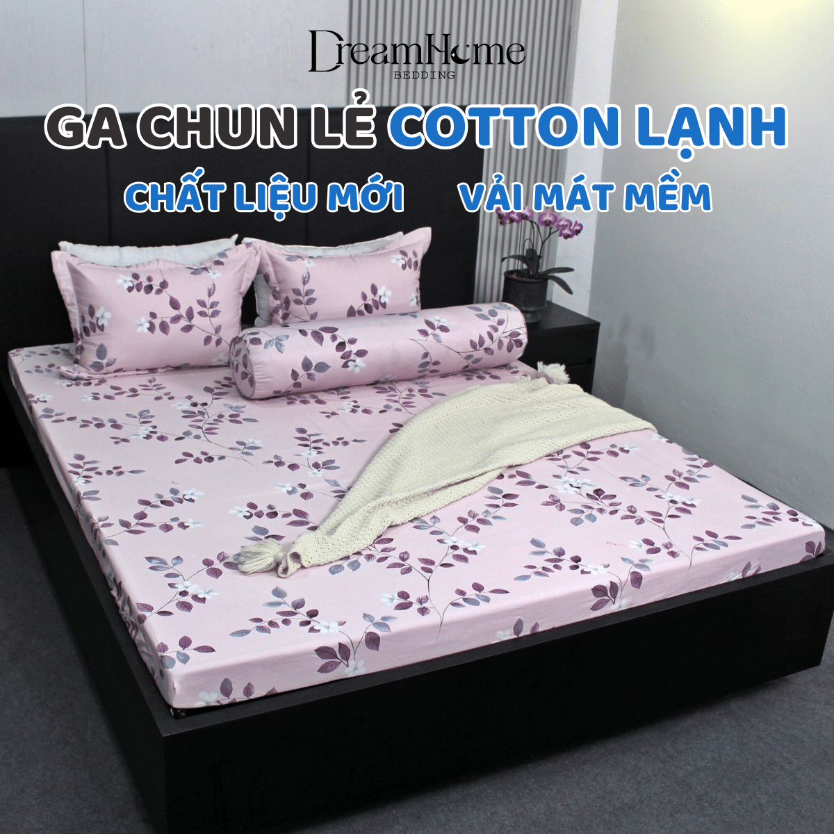 Ga chun cotton lạnh cao cấp, drap cotton lạnh bo chun đủ size nệm 1m2 1m6 1m8 2mx2m2 - dreamhome