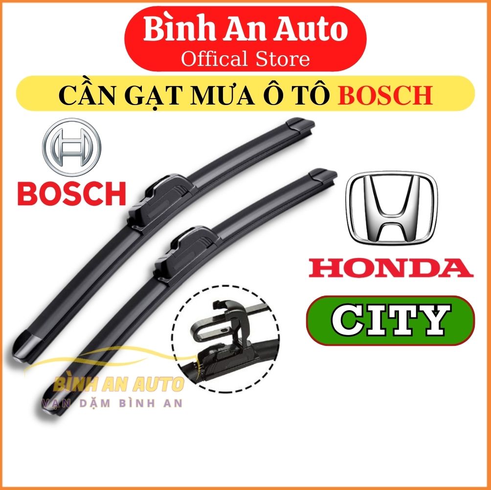 Cần gạt mưa HONDA CITY 2003-2023 Loại BOSCH AEROFIT không xương Silicone, loại BOSCH ECOPLUS thân cứng xương sắt