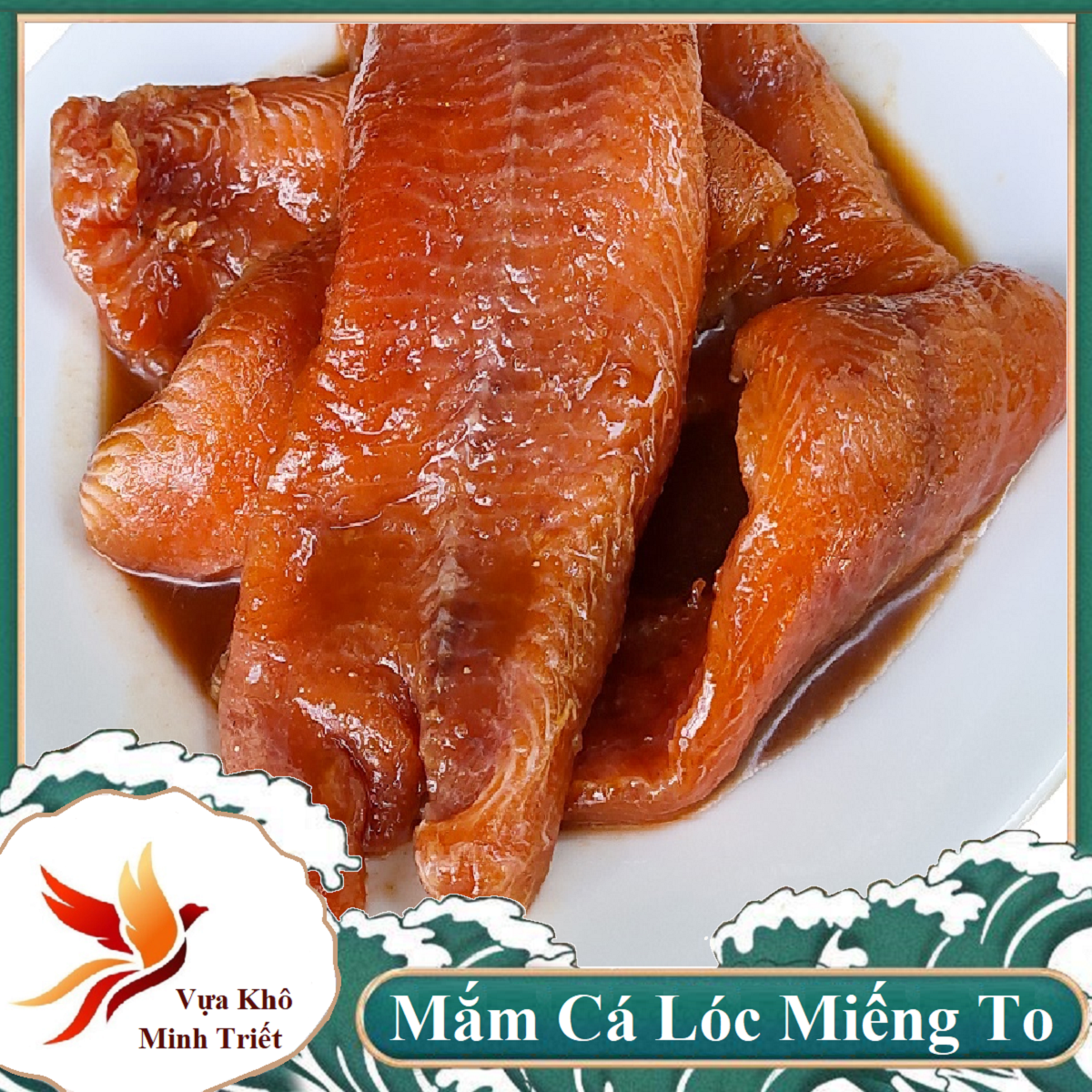Mắm cá lóc phi lê loại thịt nhiều thơm ngon- vựa khô minh triết