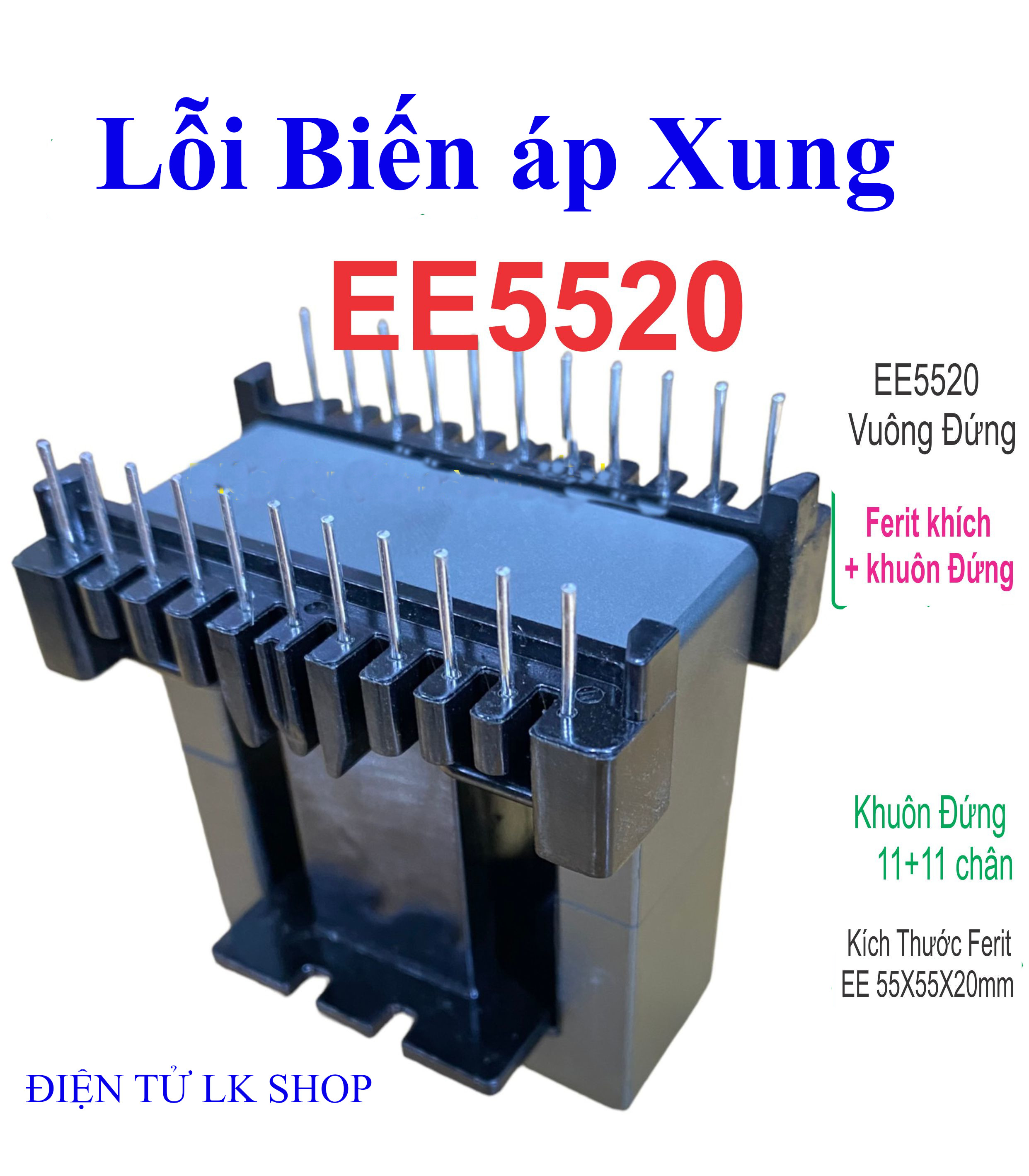 Lõi biến áp xung e55 loại đứng - điện tử lk shop