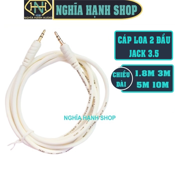 Cáp loa 2 đầu Jack 3.5 dài 1.5M 1.8M 3M 5M 10M cao cấp (dây loa 2 đầu 3 li)