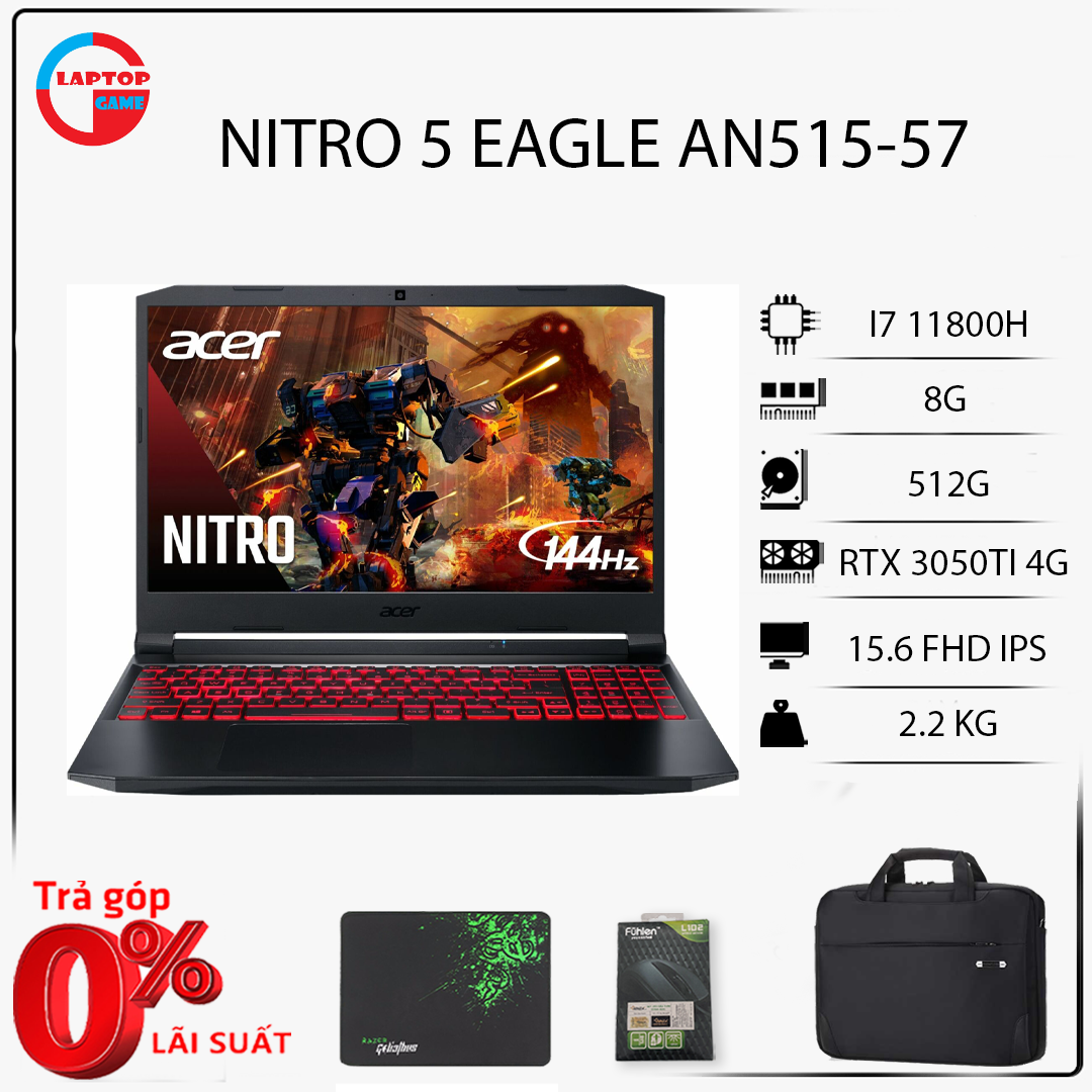 [Mới 100%] Acer Gaming Nitro 5 Eagle AN515-57 (Core™ i7-11800H | 8GB | 512GB | RTX 3050 Ti 4GB | 15.6 inch FHD | Win 11 | Đen)