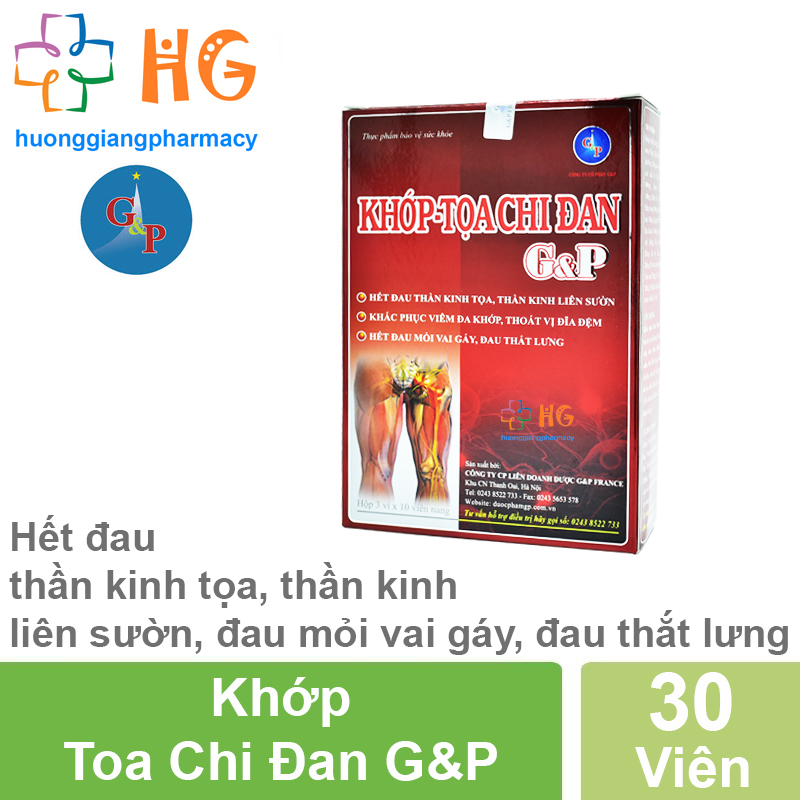 Khớp Toa Chi Đan G&P - Hết đau thần kinh tọa, thần kinh liên sườn, đau mỏi vai gáy, đau thắt lưng, v