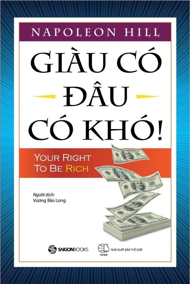 Giàu có đâu có khó! - Tác giả: Napoleon Hill