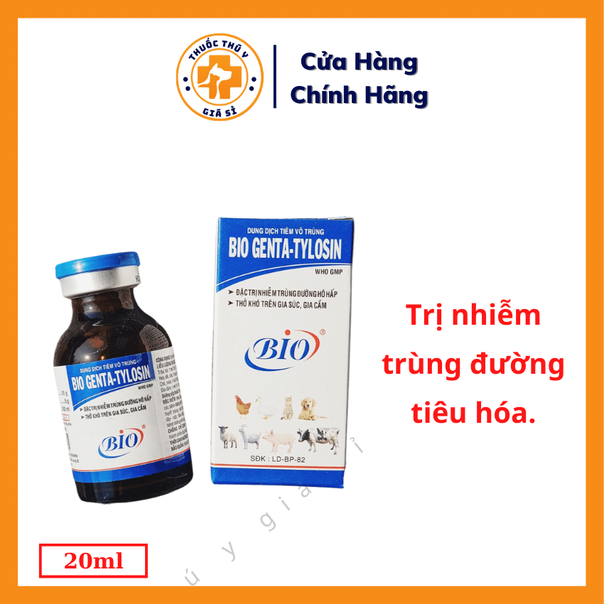 "Hoàn tiền đến 10%" Bio Genta Tylosin 20ml - Dùng Cho Nhiễm Trùng Đường Hô Hấp, Sinh Dục, Thở Khó, Viêm Vú - Thú Y Giá Sỉ