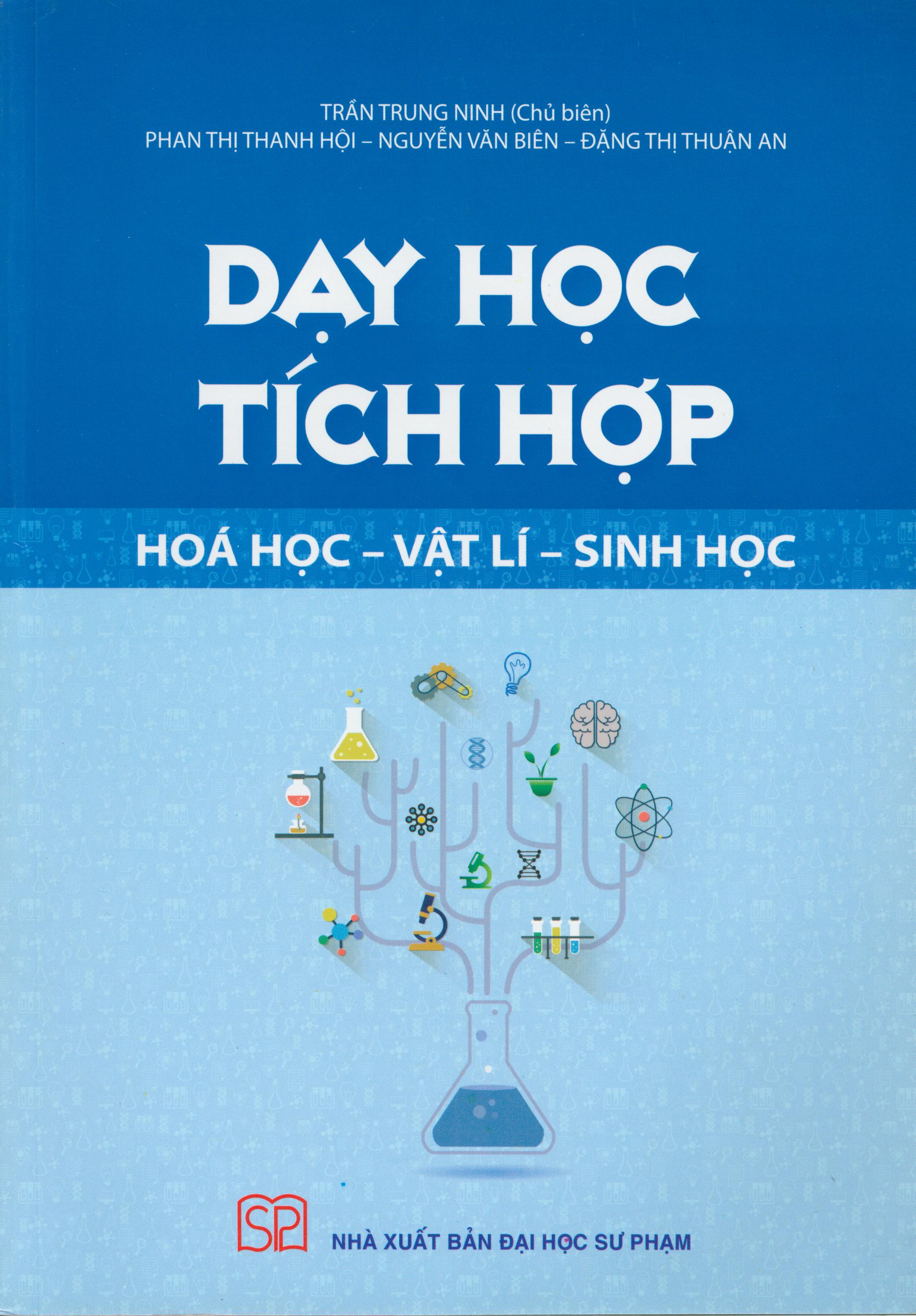 Dạy học tích hợp - hóa học, vật lí, sinh học
