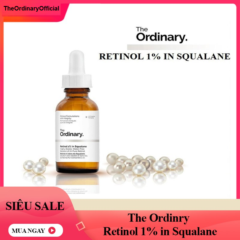 Serum Giảm Mụn, Cải Thiện lão hóa The Ordinary Retinol 1% in Squalane