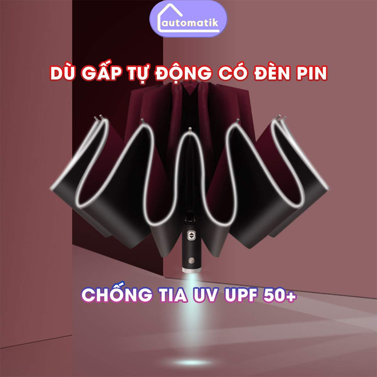 Ô Dù Che Mưa Gấp Gọn Tự Động Đóng Mở, Che Nắng Chống Tia UV Có Đèn Led Tiện Lợi - Automatik
