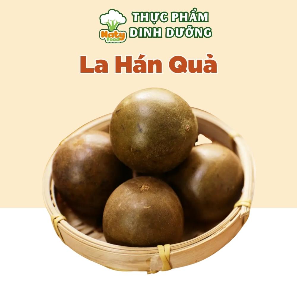 La hán quả khô combo 20 quả to trái già không vỡ giúp thanh nhiệt giảm cân hỗ trợ tiêu hoá từ NATY FOOD