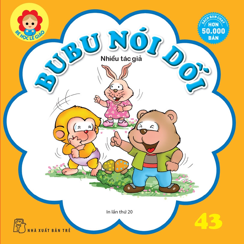 Sách nxb trẻ - bé học lễ giáo-tập 43: bubu nói dối