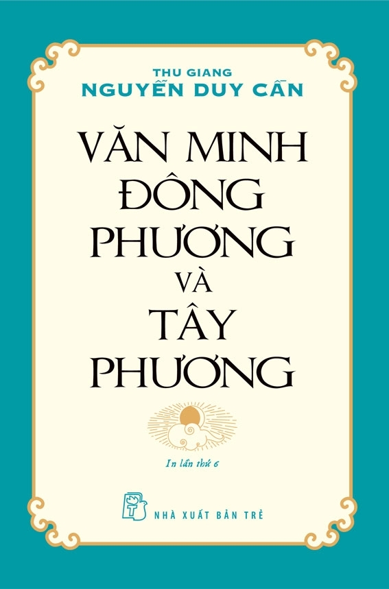 Sách Fahasa - Văn Minh Đông Phương Và Tây Phương (Tái Bản)