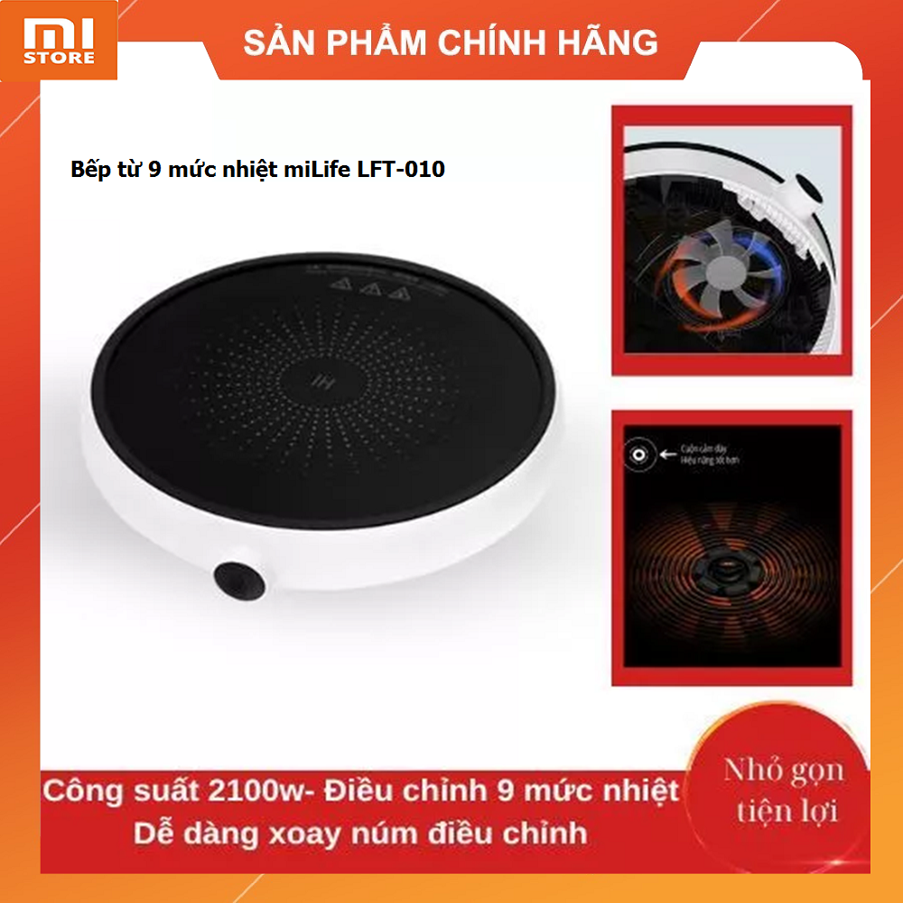 Bếp từ Xiaomi miLife LFT-010 với 9 mức nhiệt - Chính hãng bảo hành 12 tháng