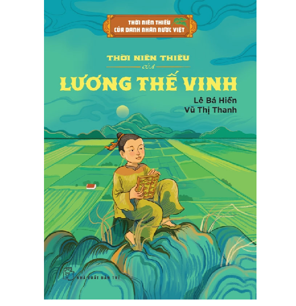Sách - Thời niên thiếu của Danh nhân nước Việt. Thời niên thiếu của Lương Thế Vinh -(NXB Trẻ)