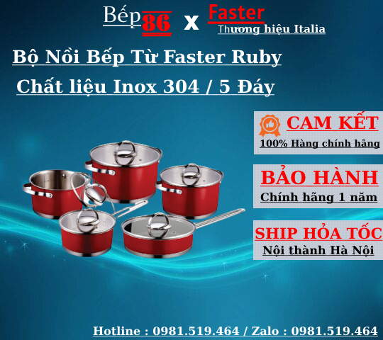 Bộ nồi Faster Ruby 5 món / - Bảo hành 1 đổi 1 chính hãng Faster - Bảo hành 6 tháng