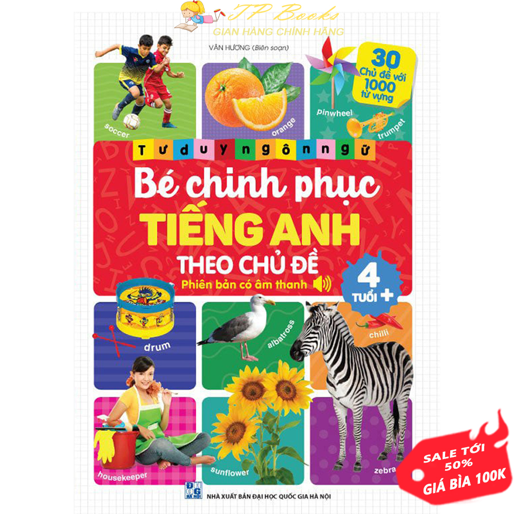 Sách bé chinh phục tiếng anh theo chủ đề - phiên bản có âm thanh - sách tư duy ngôn ngữ học tiếng anh thông minh cho trẻ em