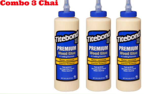 HCMCombo 3 Chai Keo Dán Gỗ Nội Thất Ngoại Thất Titebond II Premium Wood