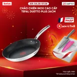 [SIÊU SALE HÈ 20H 4-7.5] Chảo chiên Inox 18/10 cao cấp Tefal Duetto Plus 24cm
