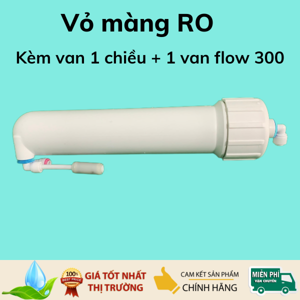 Vỏ màng máy lọc nước ro , cốc màng lọc ro có kèm van flow 300 và van 1 chiều máy lọc nước