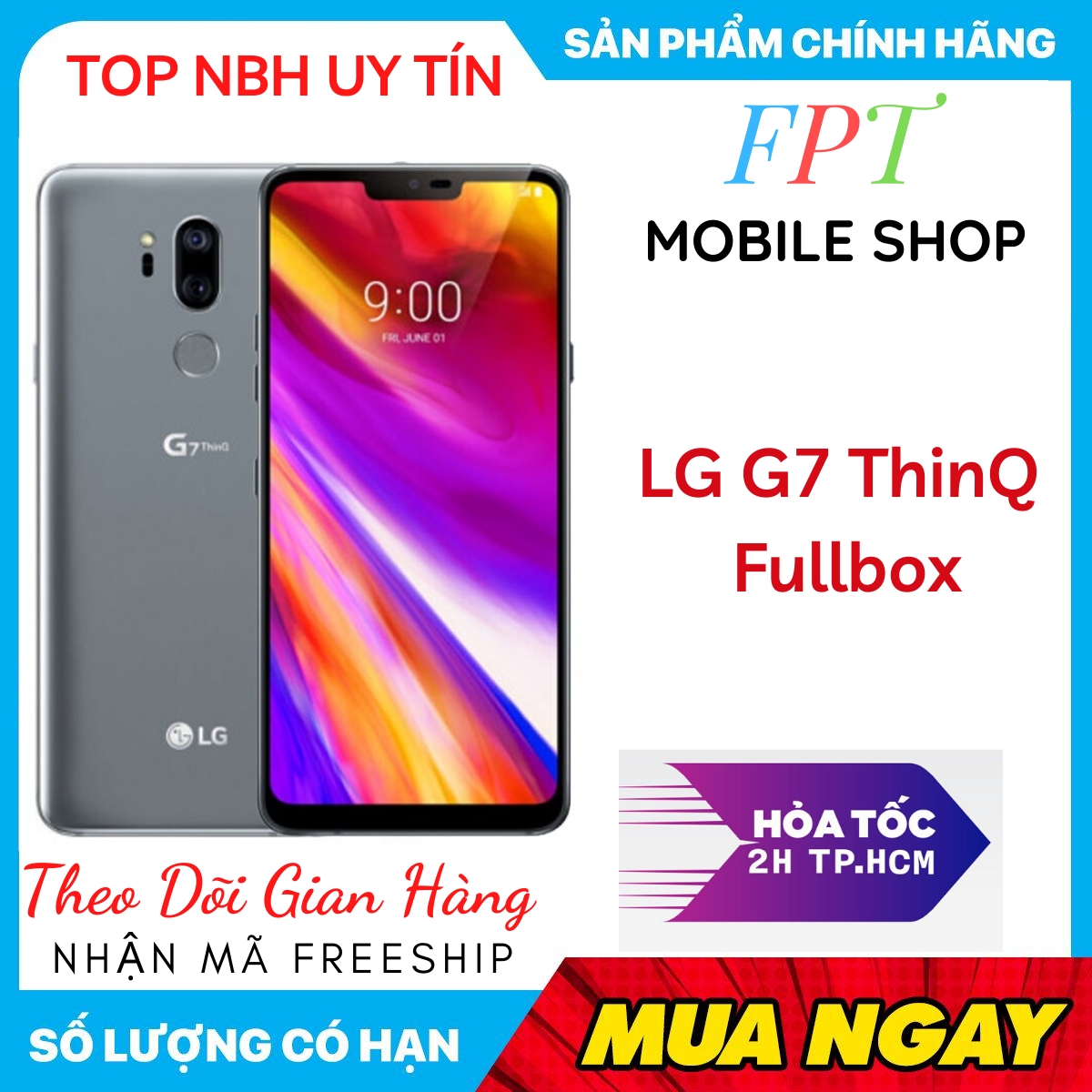 [HCM]LG G7 ThinQ 2Sim Mới  Màn hình 6.1inch 2K Snapdragon 845 Pin 3000mA - CHiến Game Đỉnh Bao đổi miễn phí tận nhà